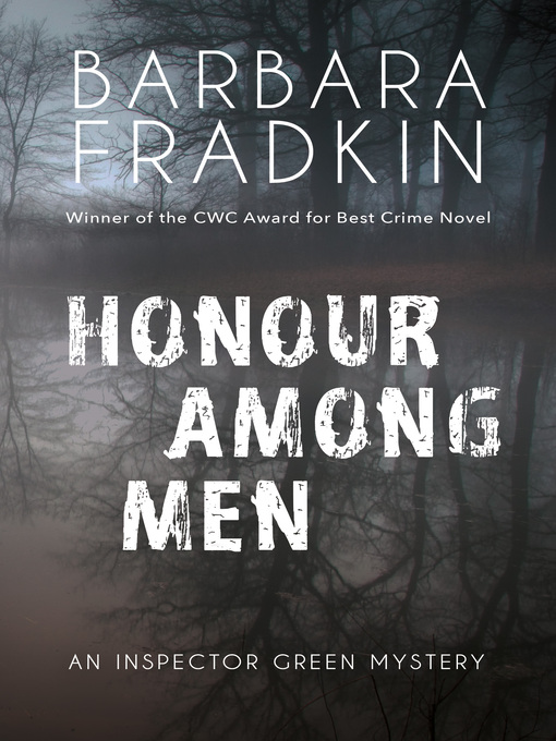 Title details for Honour Among Men by Barbara Fradkin - Available